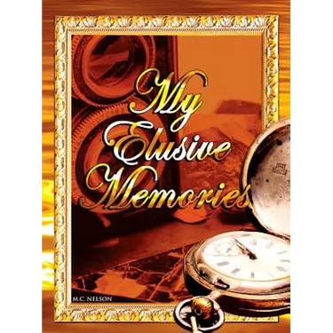 My Elusive Memories: An Essential Memory Loss Companion