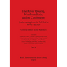 The River Qoueiq, Northern Syria, and its Catchment, Part ii: Studies arising from the Tell Rifa'at Survey 1977-79