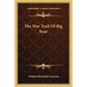 The War Trail Of Big Bear