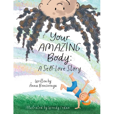 Your Amazing Body: A Self-Love Story