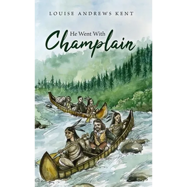 He Went With Champlain
