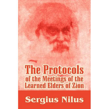 The Protocols of the Meetings of the Learned Elders of Zion with Preface and Explanatory Notes