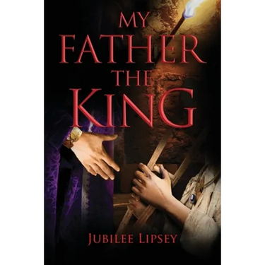 My Father, the King