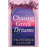 Chasing Greek Dreams