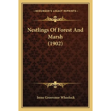 Nestlings Of Forest And Marsh (1902)