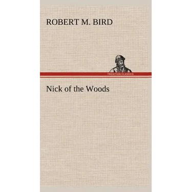 Nick of the Woods