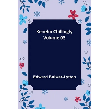 Kenelm Chillingly - Volume 03