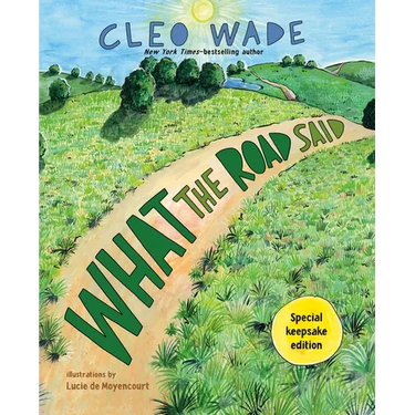 What the Road Said (Special Keepsake Edition)