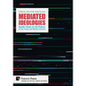 Mediated Ideologies: Nordic Views on the History of the Press and Media Cultures