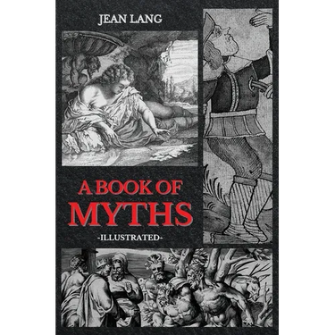 A Book of Myths: Illustrated