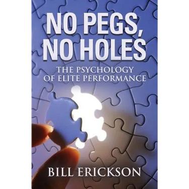 No Pegs, No Holes: The Psychology of Elite Performance