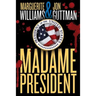 Madame President