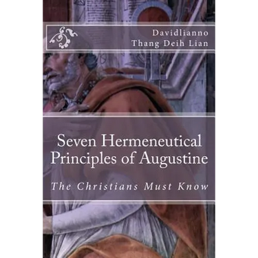 Seven Hermeneutical Principles of Augustine That the Christians Must Know