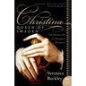 Christina, Queen of Sweden: The Restless Life of a European Eccentric