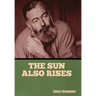 The Sun Also Rises