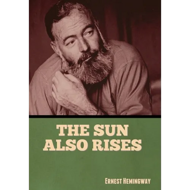 The Sun Also Rises