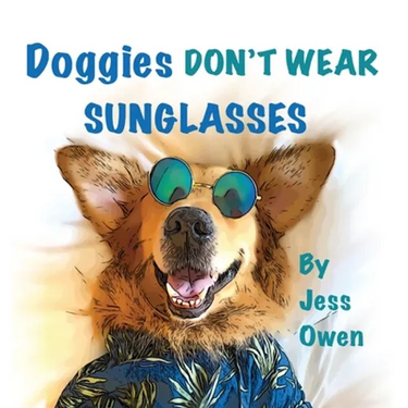 Doggies Don't Wear Sunglasses