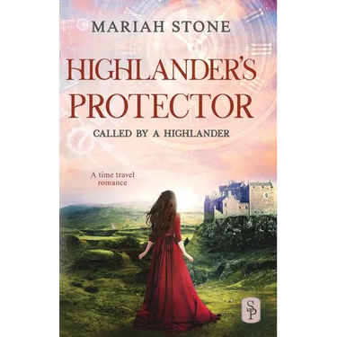 Highlander's Protector: A Scottish historical time travel romance (Called by a...