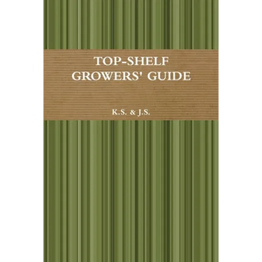 Top-Shelf Growers' Guide