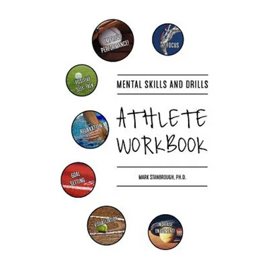 Mental Skills and Drills Athlete Workbook