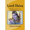 Lord Shiva- Attributes and Meditations