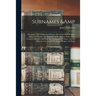 Surnames & Sirenames: The Origin and History of Certain Family & Historical Names; With Remarks on the Ancient Right of the Crown to Sanctio