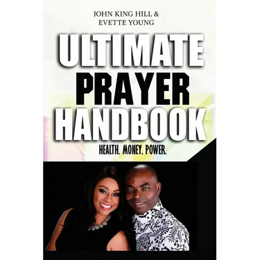 Ultimate Prayer Handbook: Health. Money. Power.
