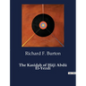 The Kasîdah of Hâjî Abdû El-Yezdî