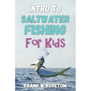 Intro to Saltwater Fishing for Kids
