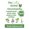 The New Herbal Encyclopedia: A Complete Reference with 700+ Natural Remedies for Health and Wellness