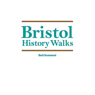 Bristol History Walks