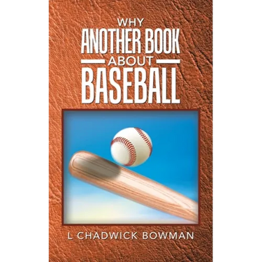 Why Another Book About Baseball?
