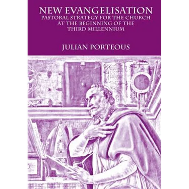 New Evangelisation: Pastoral Strategy for the Church at the Beginning of the Third Millennium