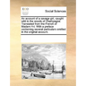 An Account of a Savage Girl, Caught Wild in the Woods of Champagne. Translated from the French of Madam H-T. with a Preface Containing Several Particu
