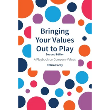 Bringing Your Values Out to Play: Second Edition