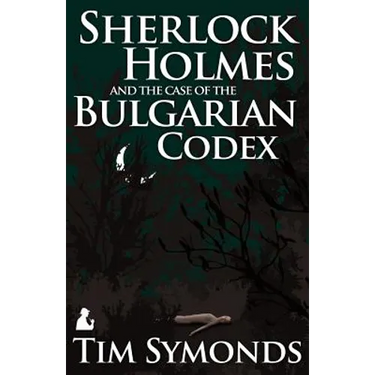 Sherlock Holmes and the Case of the Bulgarian Codex