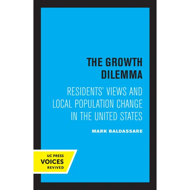 The Growth Dilemma: Residents' Views and Local Population Change in the United States