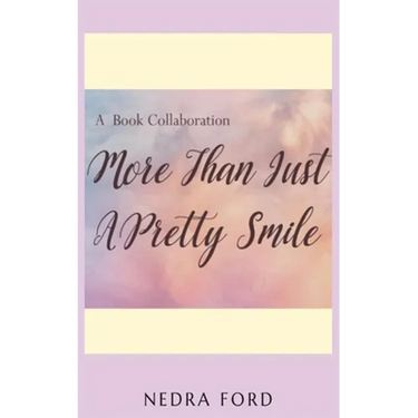 More than Just a Pretty Smile - Nedra Ford