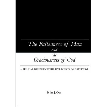 The Fallenness of Man and the Graciousness of God