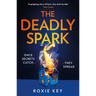 The Deadly Spark
