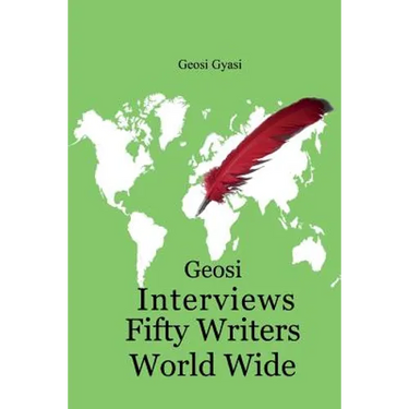 Geosi Interviews Fifty Writers World Wide