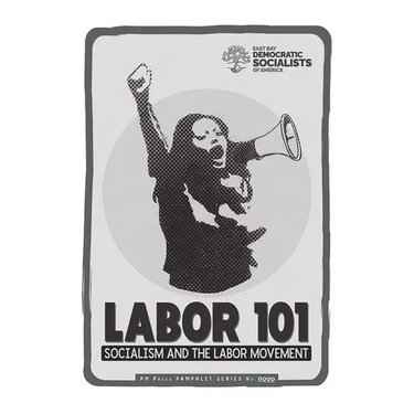Labor 101: Socialism and the Labor Movement