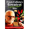 Frank Cullotta's Greatest (Kitchen) Hits: A Gangster's Cookbook