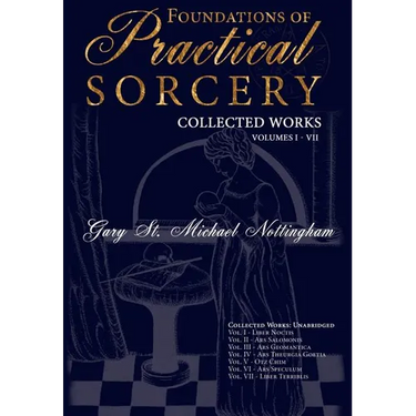 Foundations of Practical Sorcery - Collected Works (Unabridged)