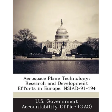Aerospace Plane Technology: Research and Development Efforts in Europe: Nsiad-91-194