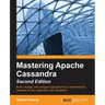 Mastering Apache Cassandra - Second Edition