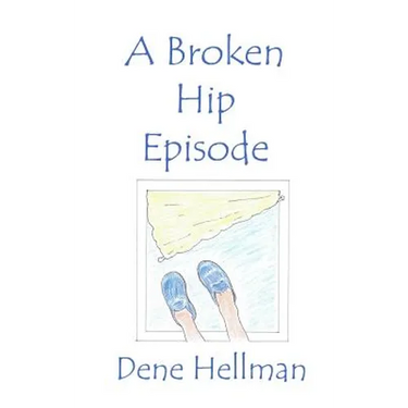 The Broken Hip Episode