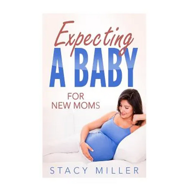 Expecting A Baby For New Moms
