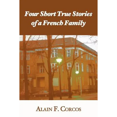 Four Short True Stories of a French Family
