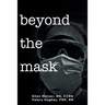 Beyond the Mask